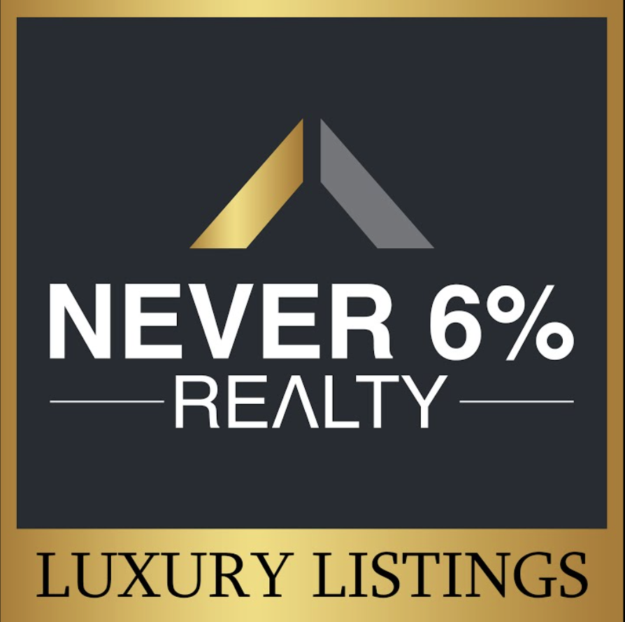 Never 6% Realty — Luxury Listings
